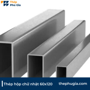 Thép hộp chữ nhật 60x120